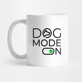 Dog mode on Mug